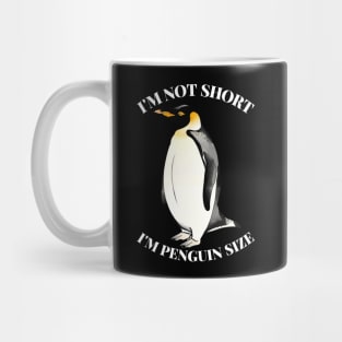 Penguin-Size Not Short X Mug